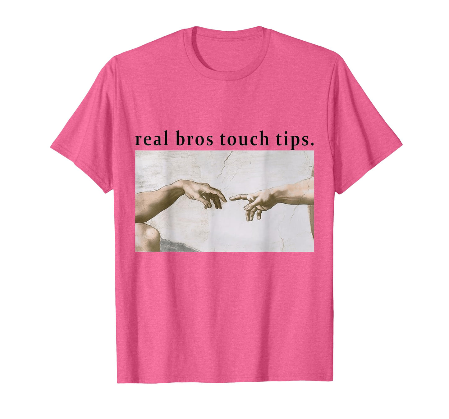 Real Bros Touch Tips T-Shirt