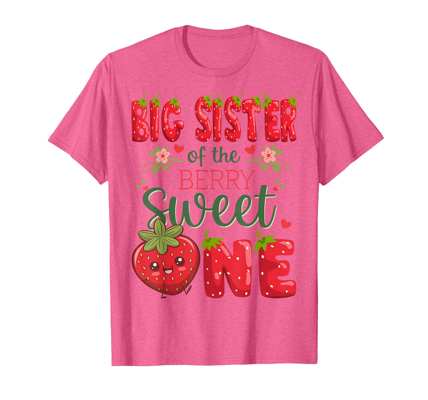 Big Sister Of The Berry Sweet One 1St Birthday Strawberry T-Shirt