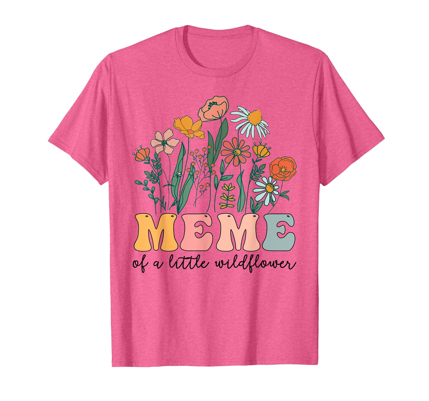 Meme Of The Little Wildflower Birthday Party Baby Shower T-Shirt