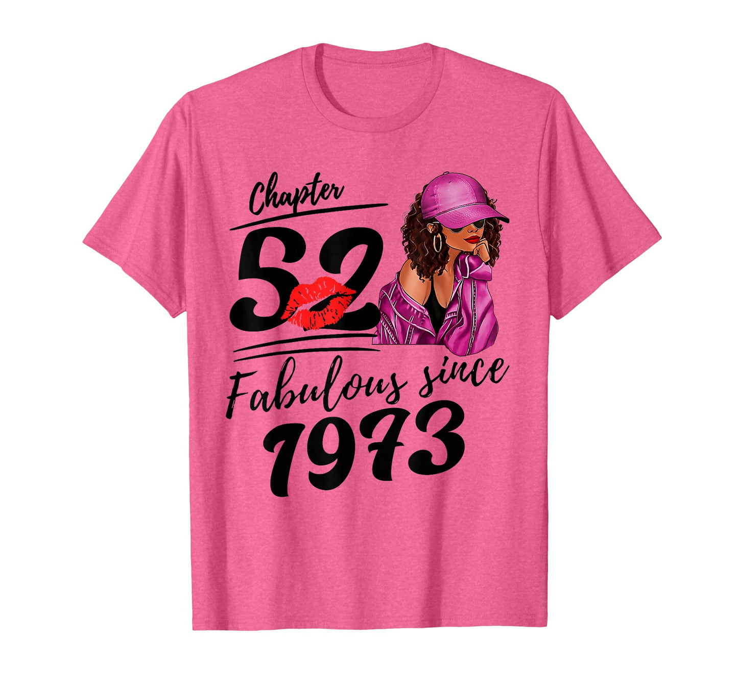 Chapter 52 Fabulous Since 1973 Black Women 52nd Birthday T-Shirt