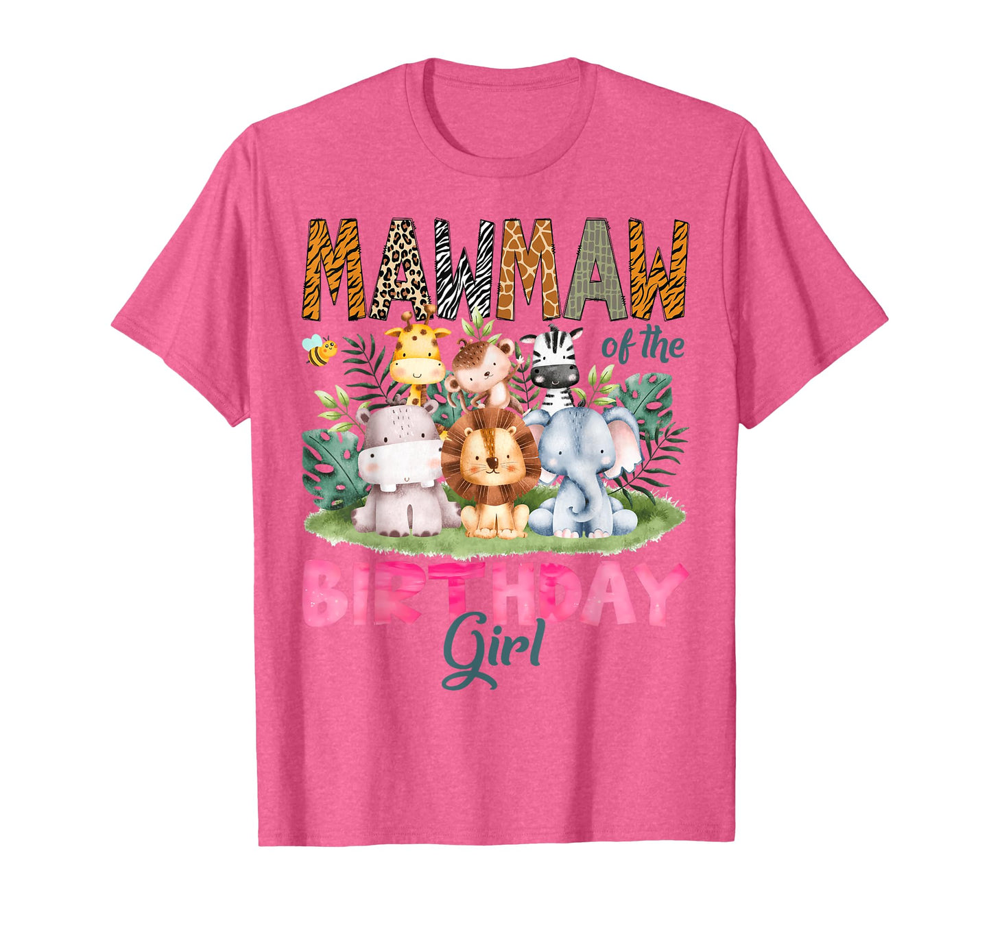 Mawmaw Of The Birthday Girl Safari Jungle Animal Lover T-Shirt