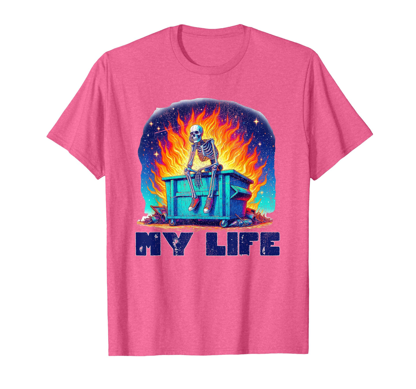 Skeleton Dumpster Fire My Life Sarcastic Meme Sus Bro Gamer T-Shirt