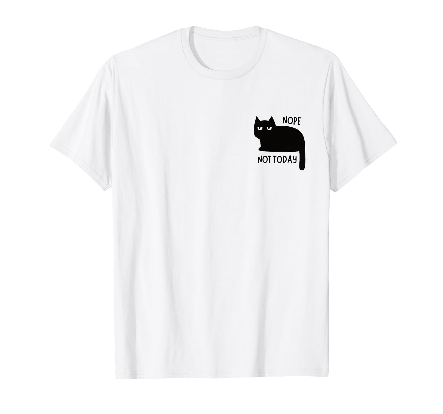 Funny Nope Not Today Lazy Cat Quote Pocket Logo Cat Lovers T-Shirt