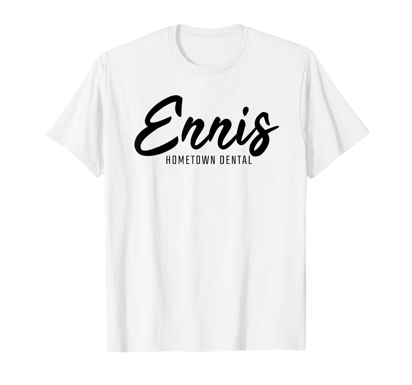 Ennis Hometown Dental T-Shirt