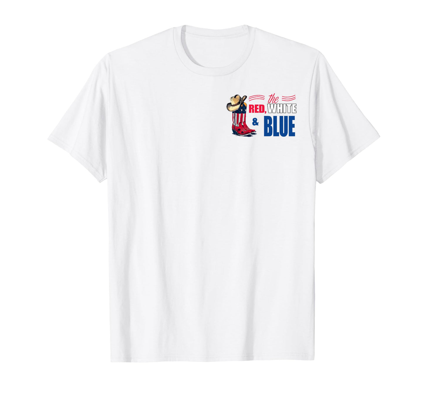 We'll Put A Boot In You Ass Cowgirl Wester Red White & Blue T-Shirt