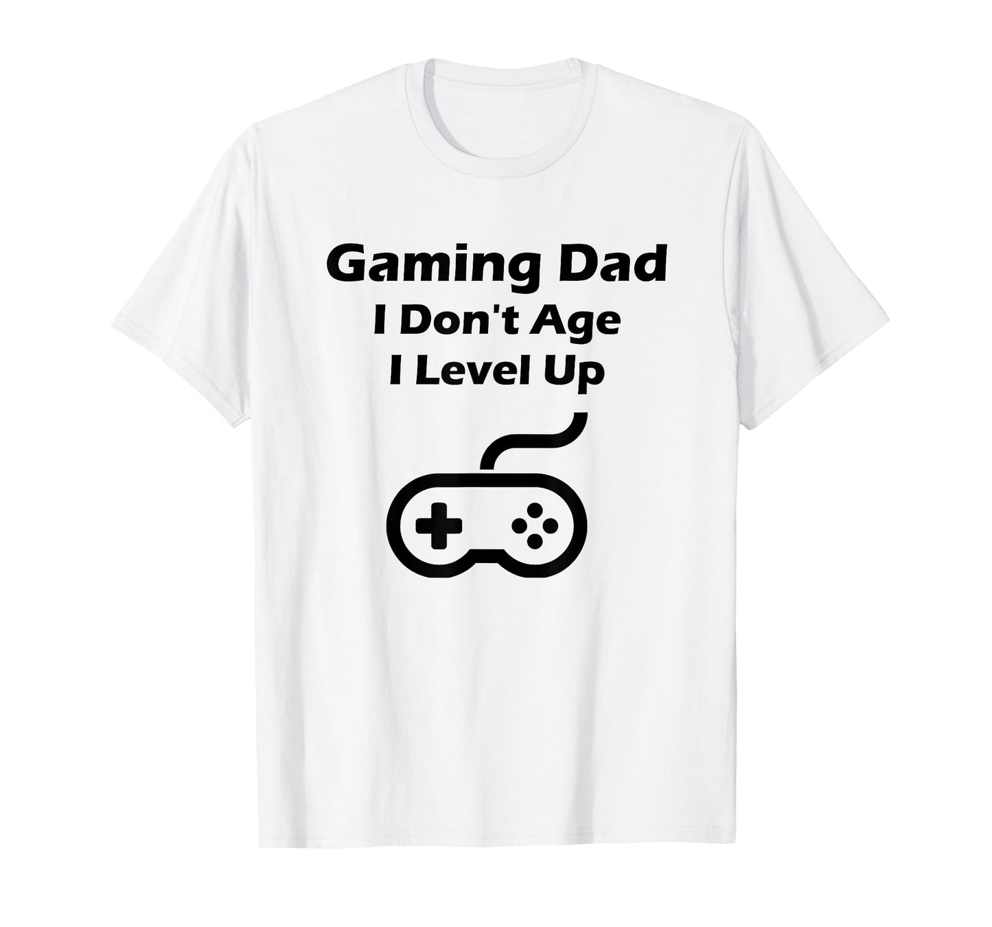Mens Funny Gaming Dad I Don't Age I Level Up T-shirt Gift T-Shirt