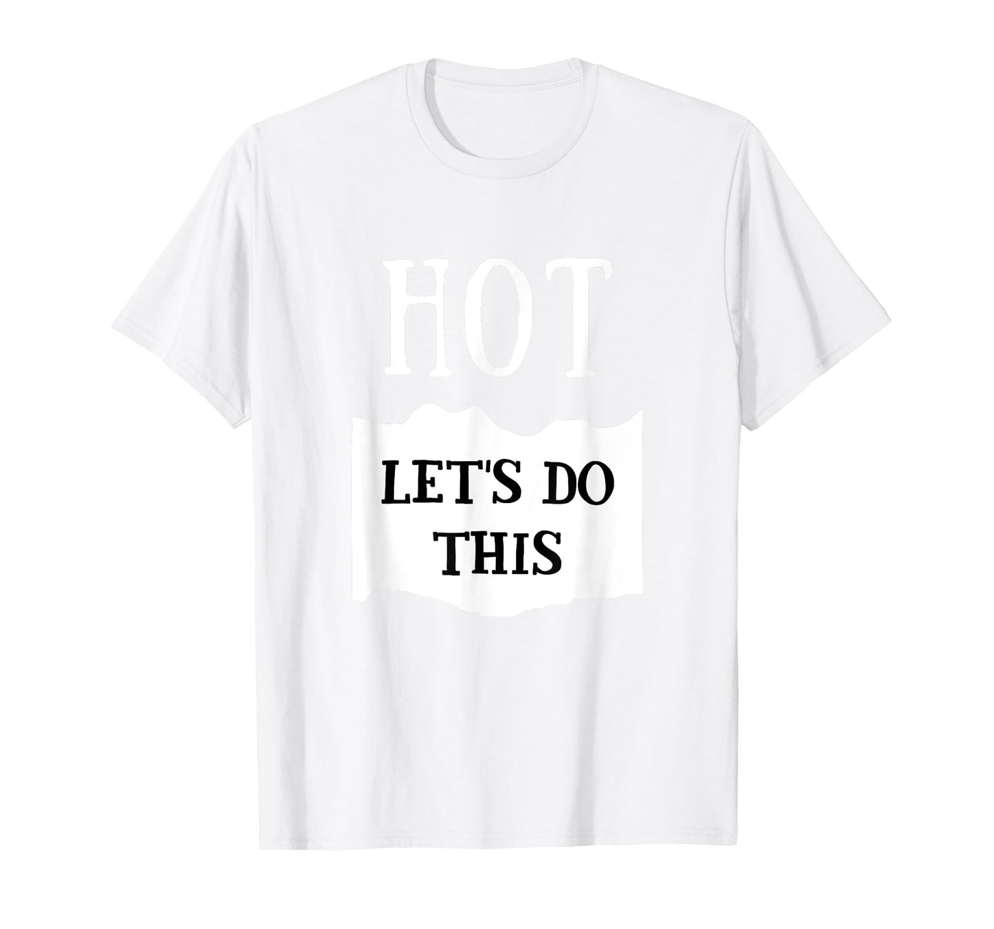 Let's Do This Hot Sauce Group Costume T-Shirt