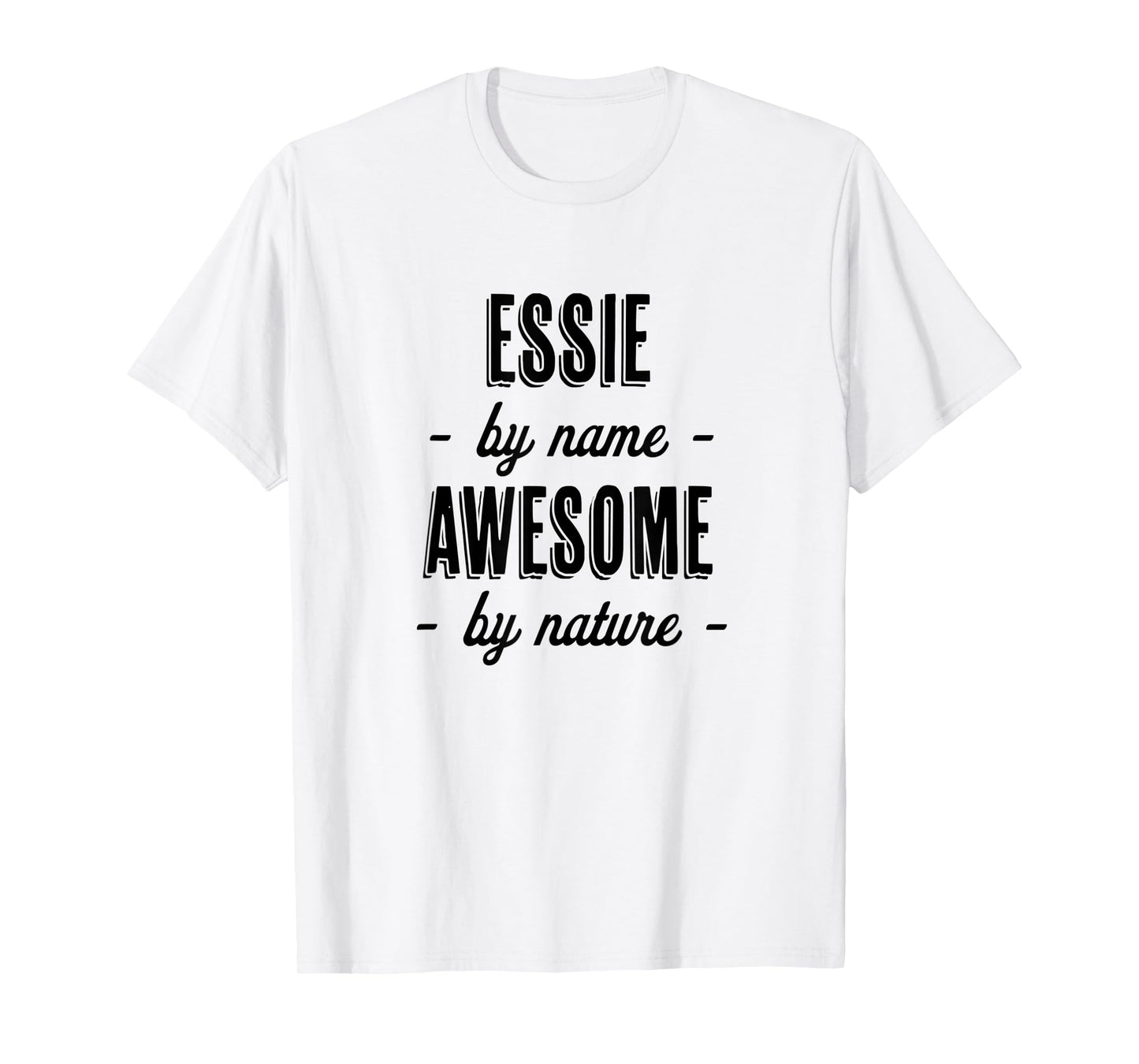 ESSIE by Name - Awesome by Nature | Adult - Boy Youth Gift