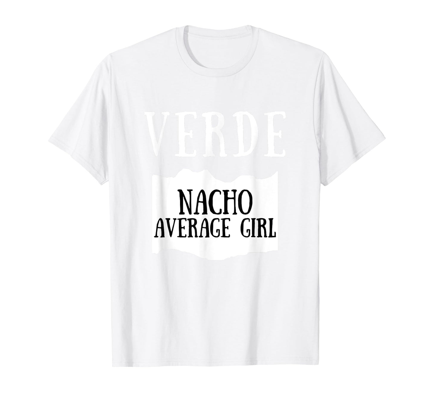 Nacho Average Girl Verde Hot Sauce Group Costume T-Shirt