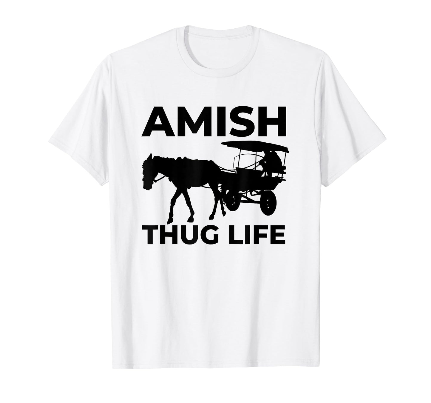 Amish Thug With Horse & Buggy Gangster T-Shirt