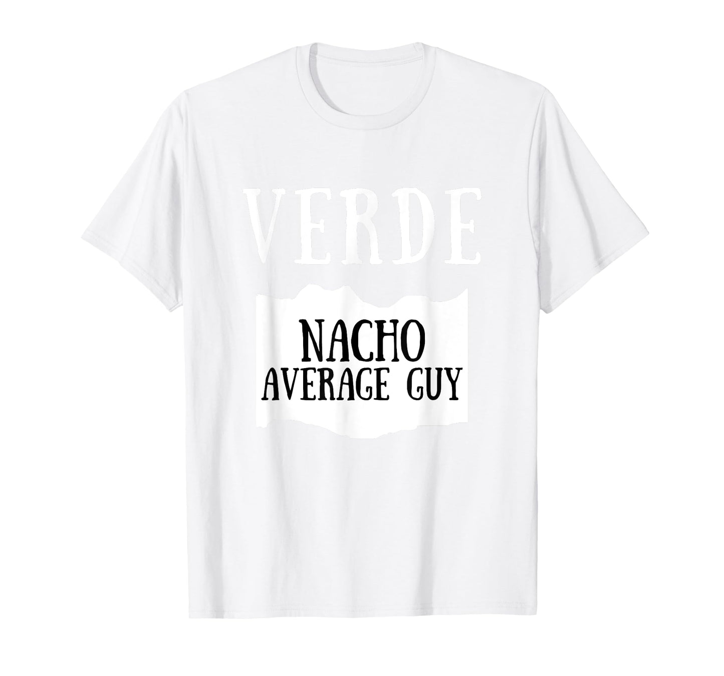 Nacho Average Guy Verde Hot Sauce Group Costume T-Shirt