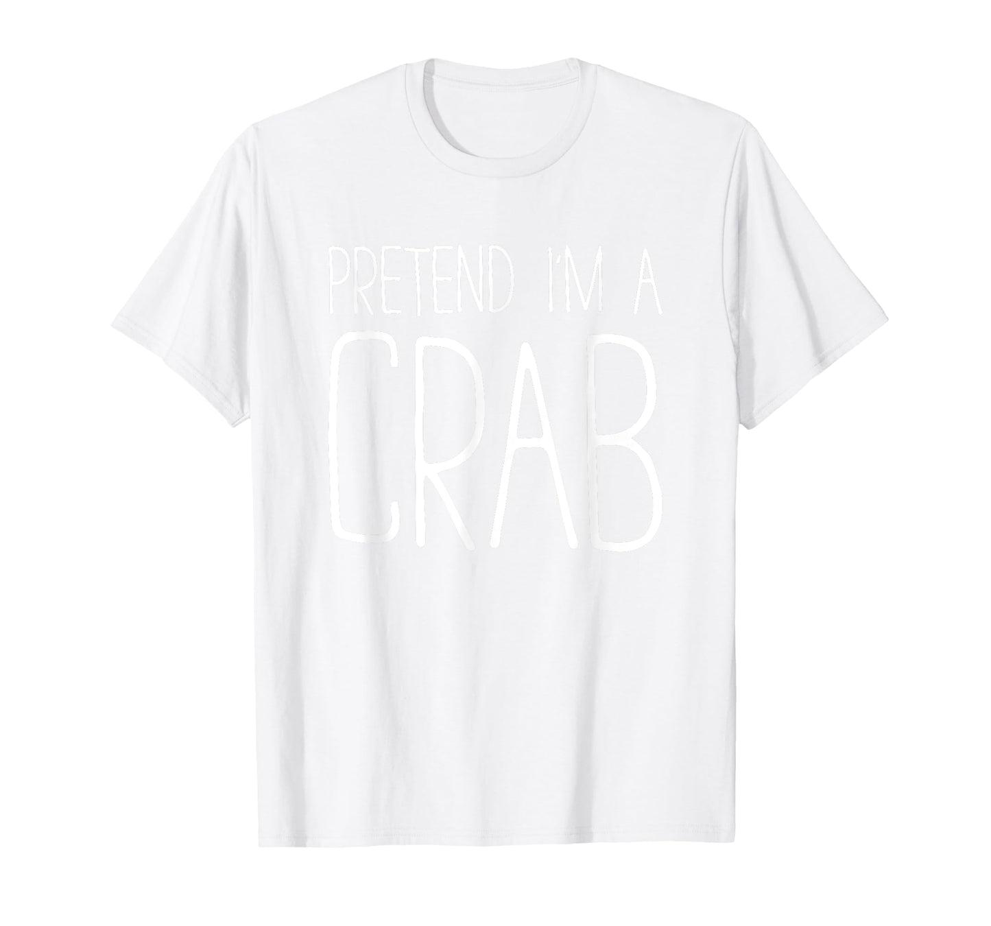 Pretend I'm A Crab Shirt Adult Kids Men Women Costume T-Shirt