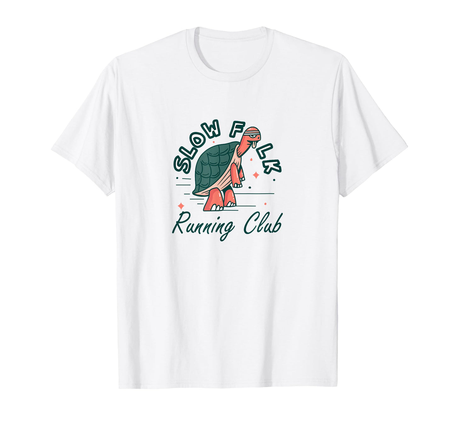 Turtle Runner Jogging,Slow Folk Running Club,It's Not A Race T-Shirt