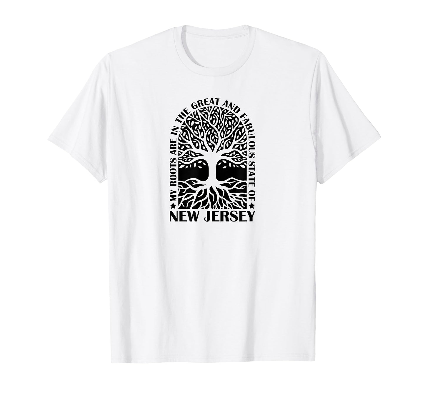 My Roots Are In The Great And Fabulous State Of New Jersey T-Shirt