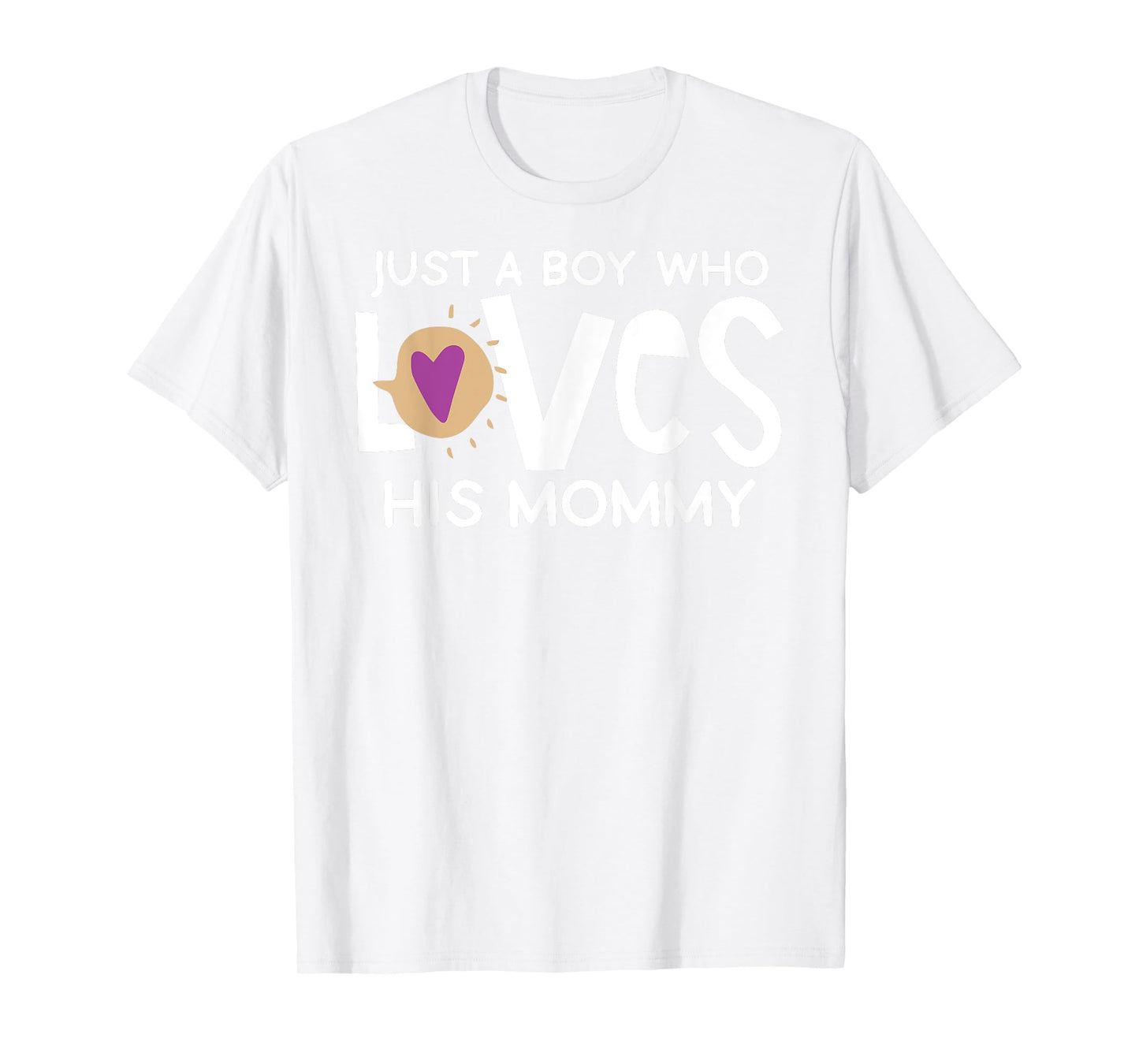 Just A Boy Who Loves His Mommy Cute Mother’s Day T-Shirt
