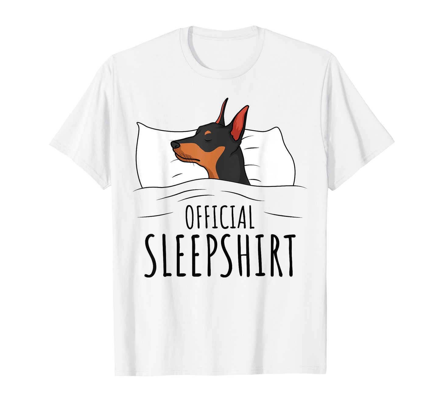 Miniature Pinscher Min Pin Dog Official Sleepshirt T-Shirt