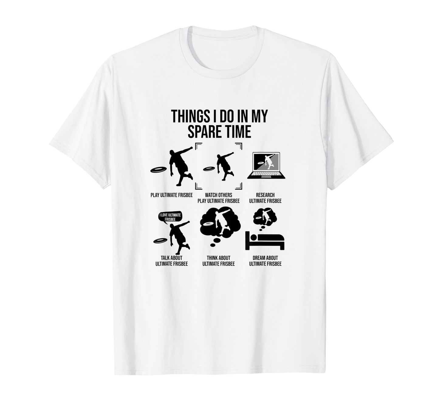 Things I Do In My Spare Time, Funny Ultimate Frisbee T-Shirt
