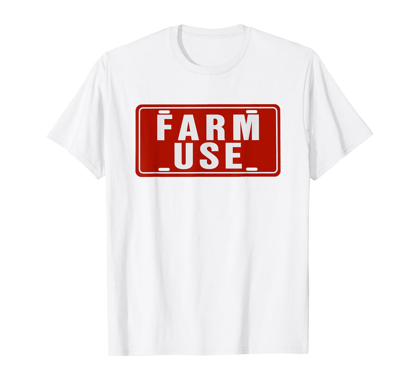 Farm Use Funny License Plate Tag Farm Agriculture Simple T-Shirt