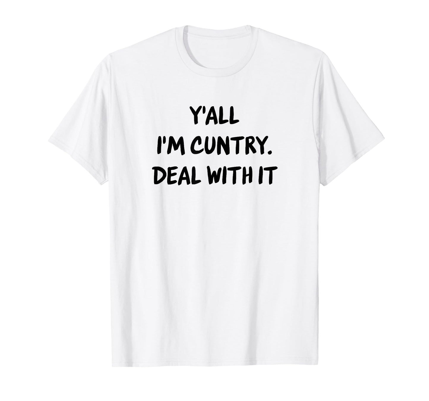 Funny Southern Country Saying Cowboy Cowgirl Humor T-Shirt