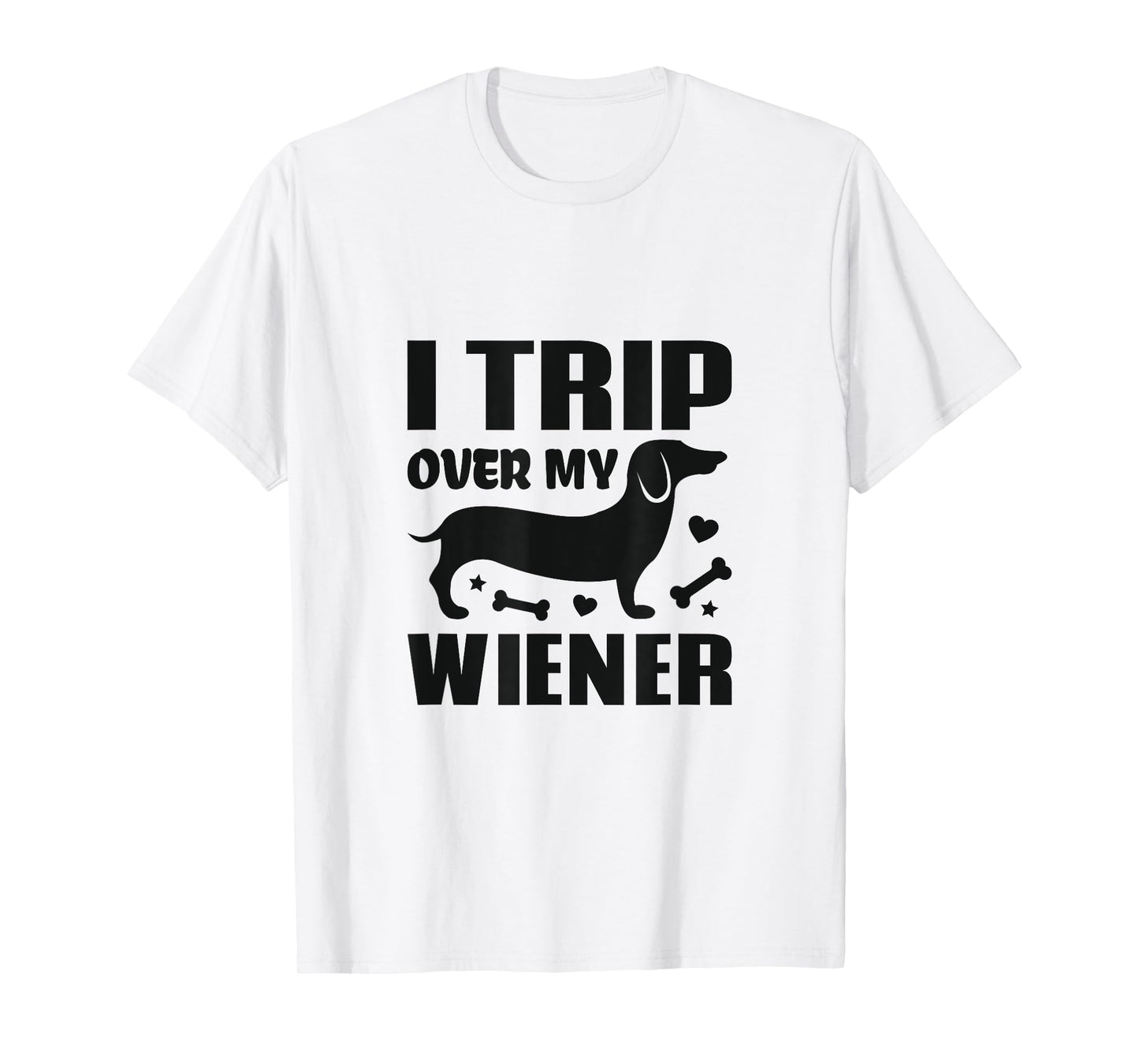I Trip Over My Wiener Best Friend Dog Lover Dachshund T-Shirt for Men Women Girls Kids