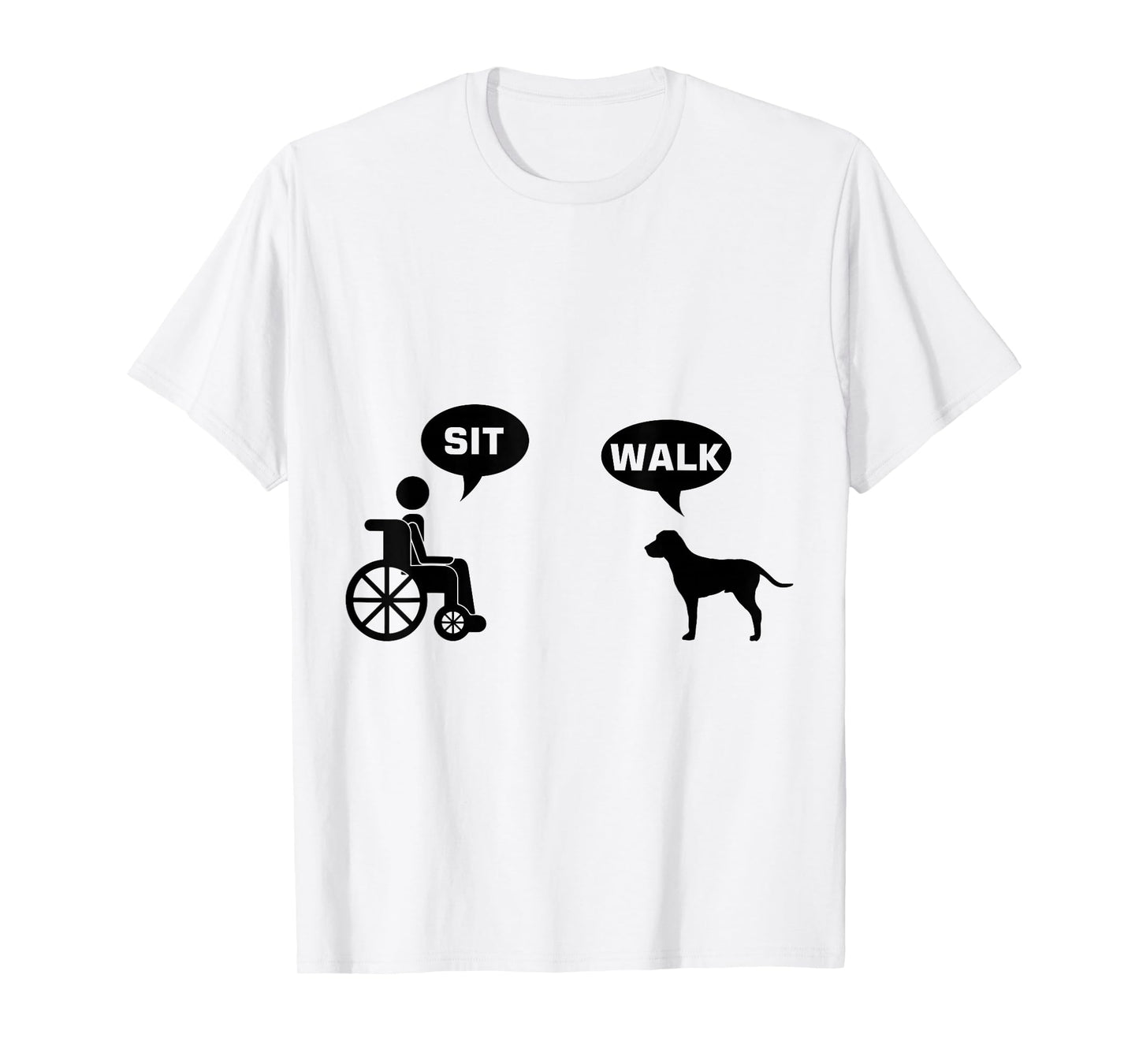 Sit Walk Wheelchair Dog Funny Humor T-Shirt