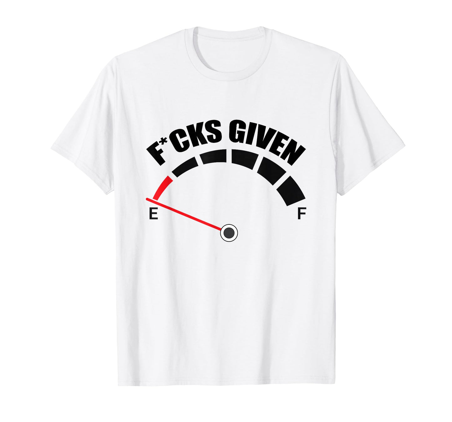 Zero Fucks Given Fuel Gauge Sarcastic Adult Humor T-Shirt