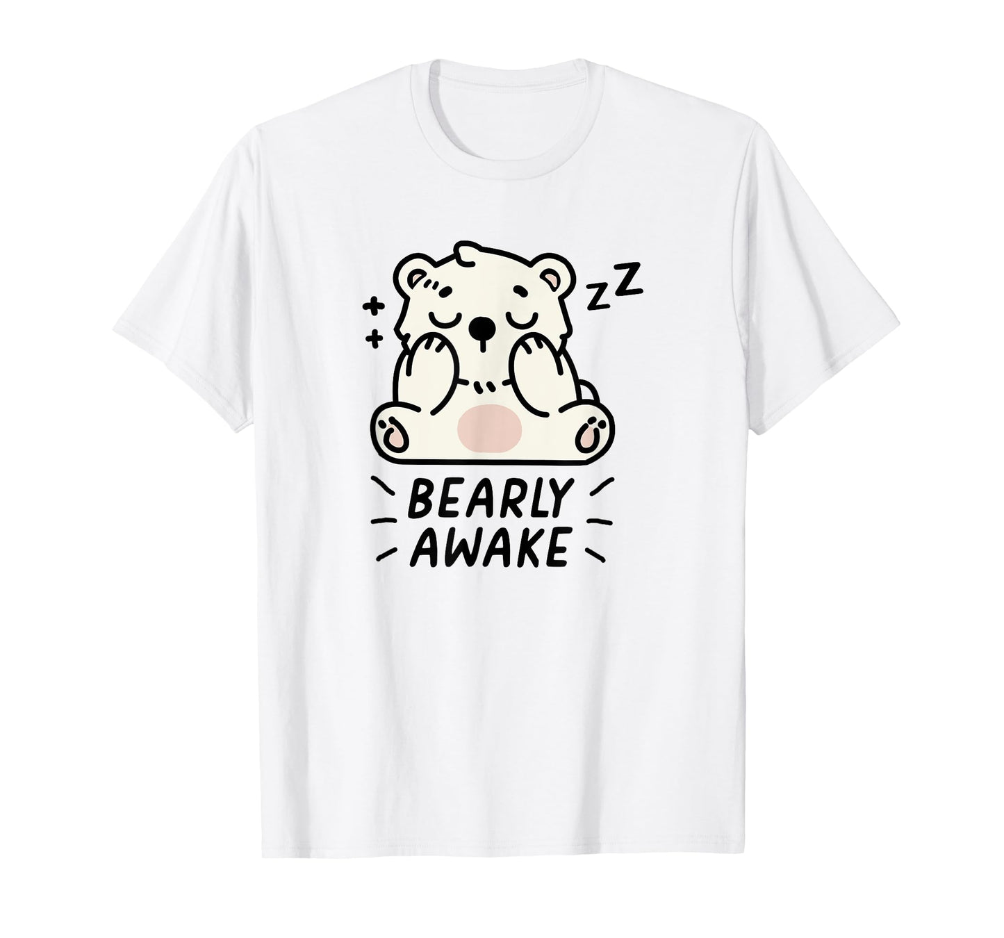 BEARLY AWAKE – Funny Sleepy Bear Design T-Shirt