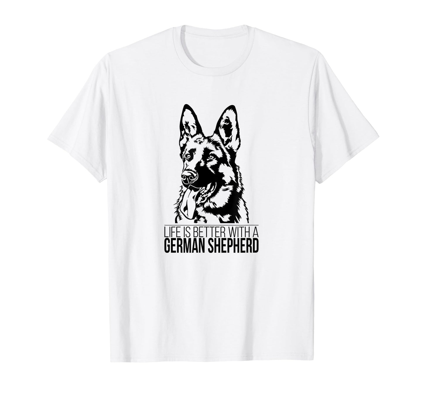 Life is Better German Shepherd Dog funny dog mom dog T-Shirt