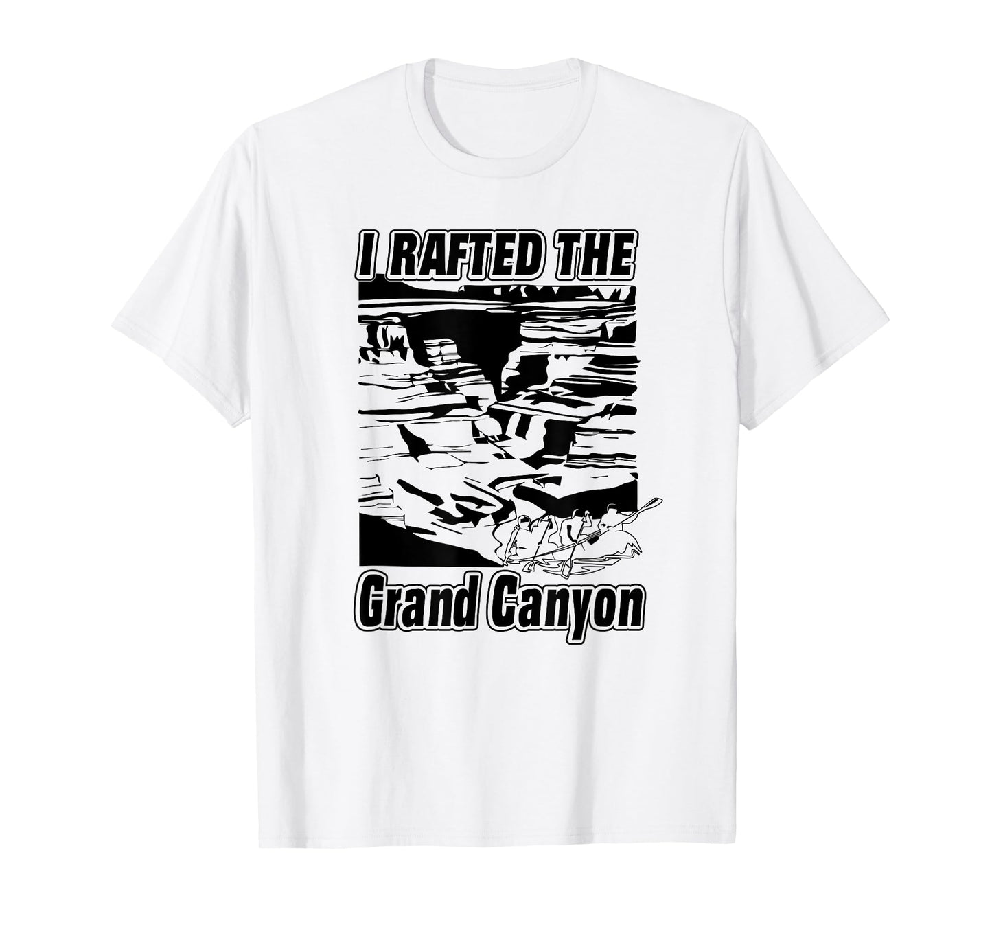 I Rafted The Grand Canyon Adventure Raft Boat T-Shirt