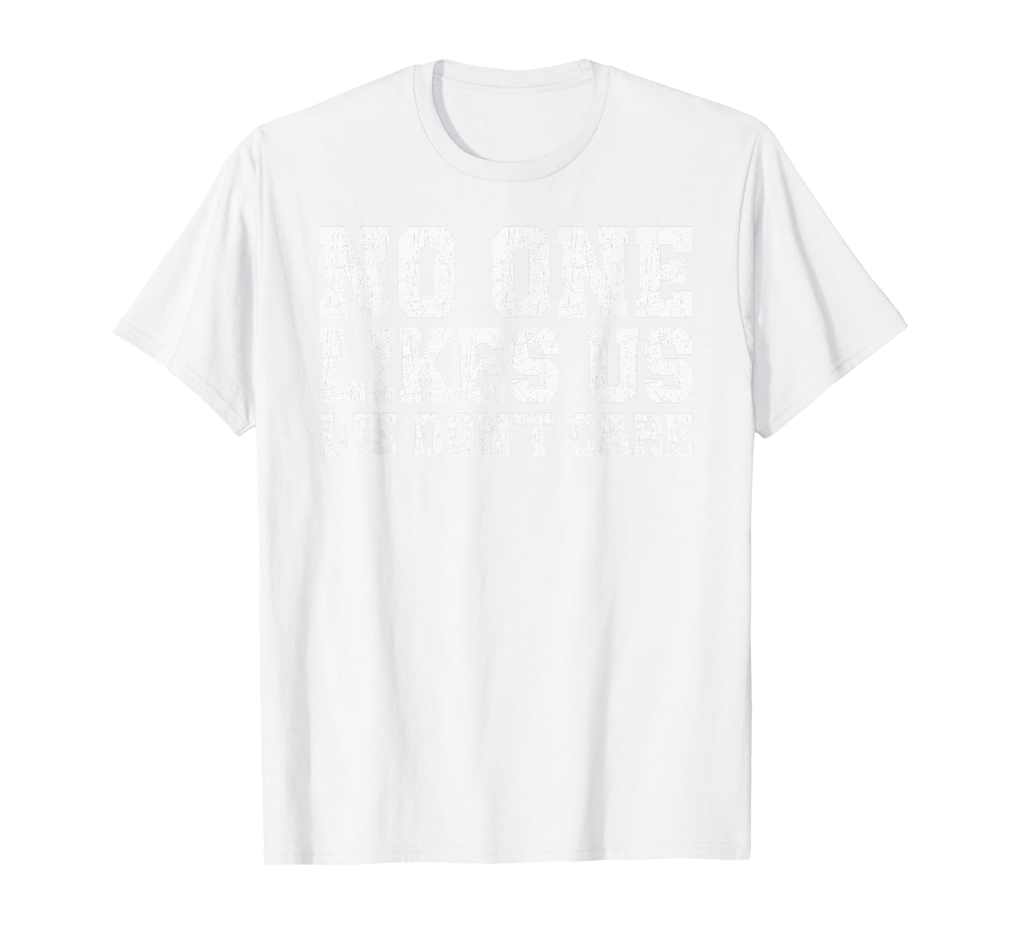 Philadelphia They Don't Likes Us We Don't Care Philly Fan T-Shirt