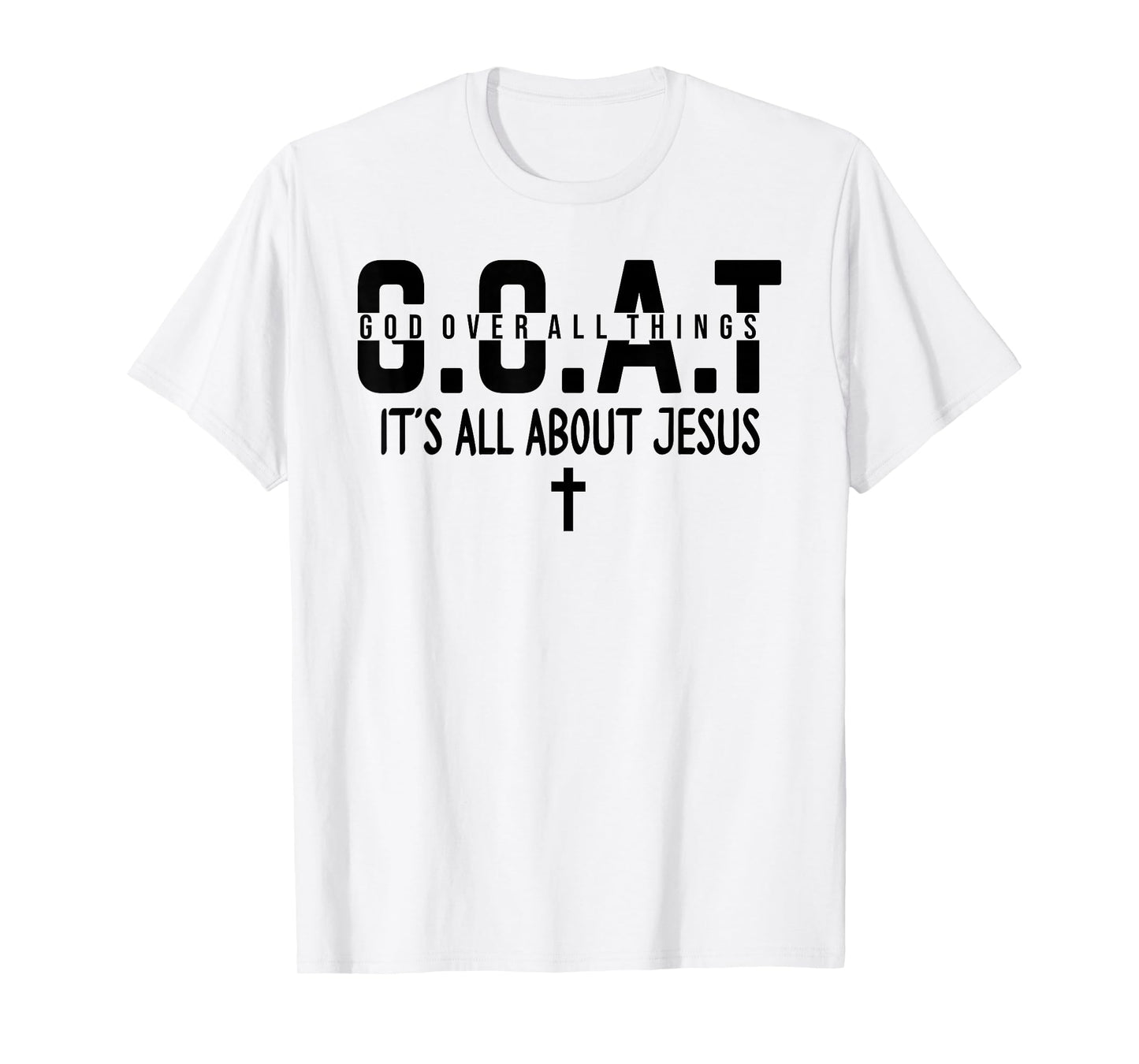 It's All About Jesus Make Heaven Crowded God Over All Things T-Shirt