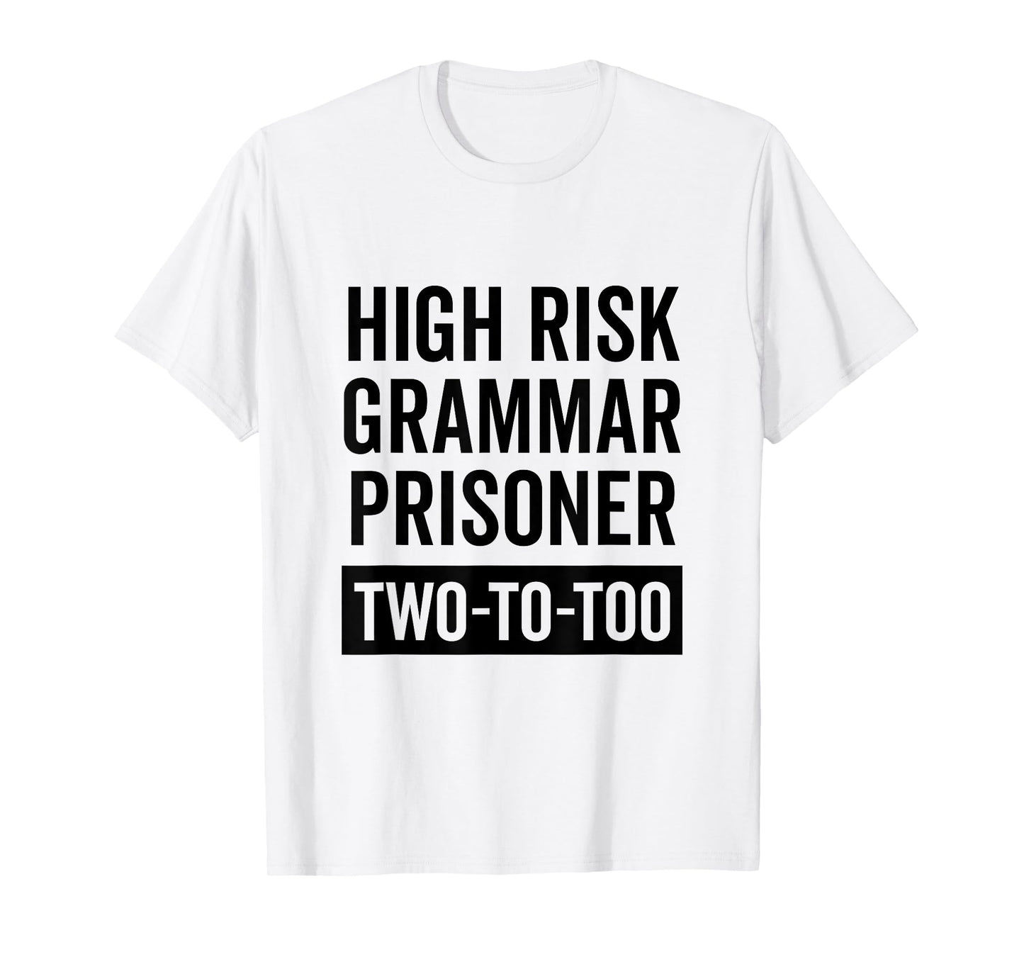 English Grammar Prison Inmate Halloween Students Funny Gift T-Shirt