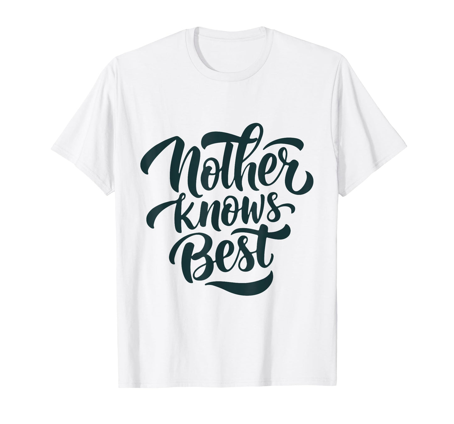 Mother Knows Best Graphic Tee Mother's Day T-Shirt