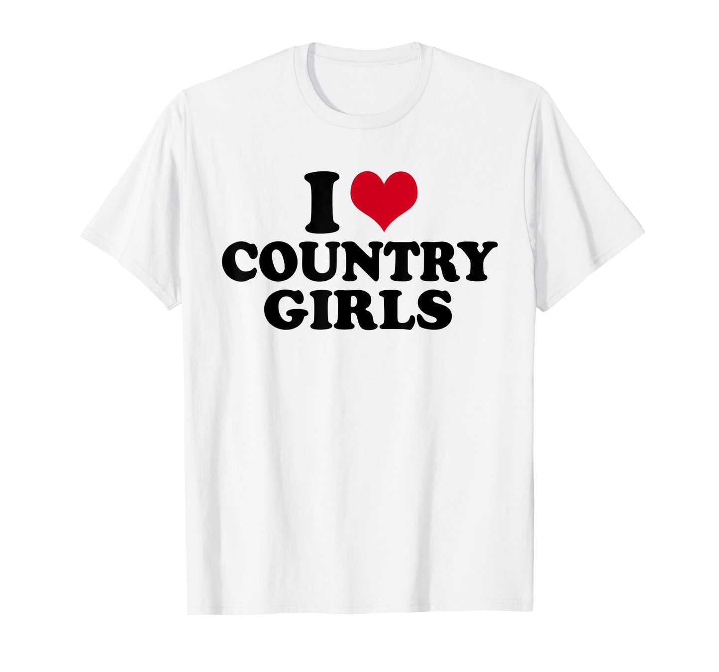 I Love Country Girls T-Shirt