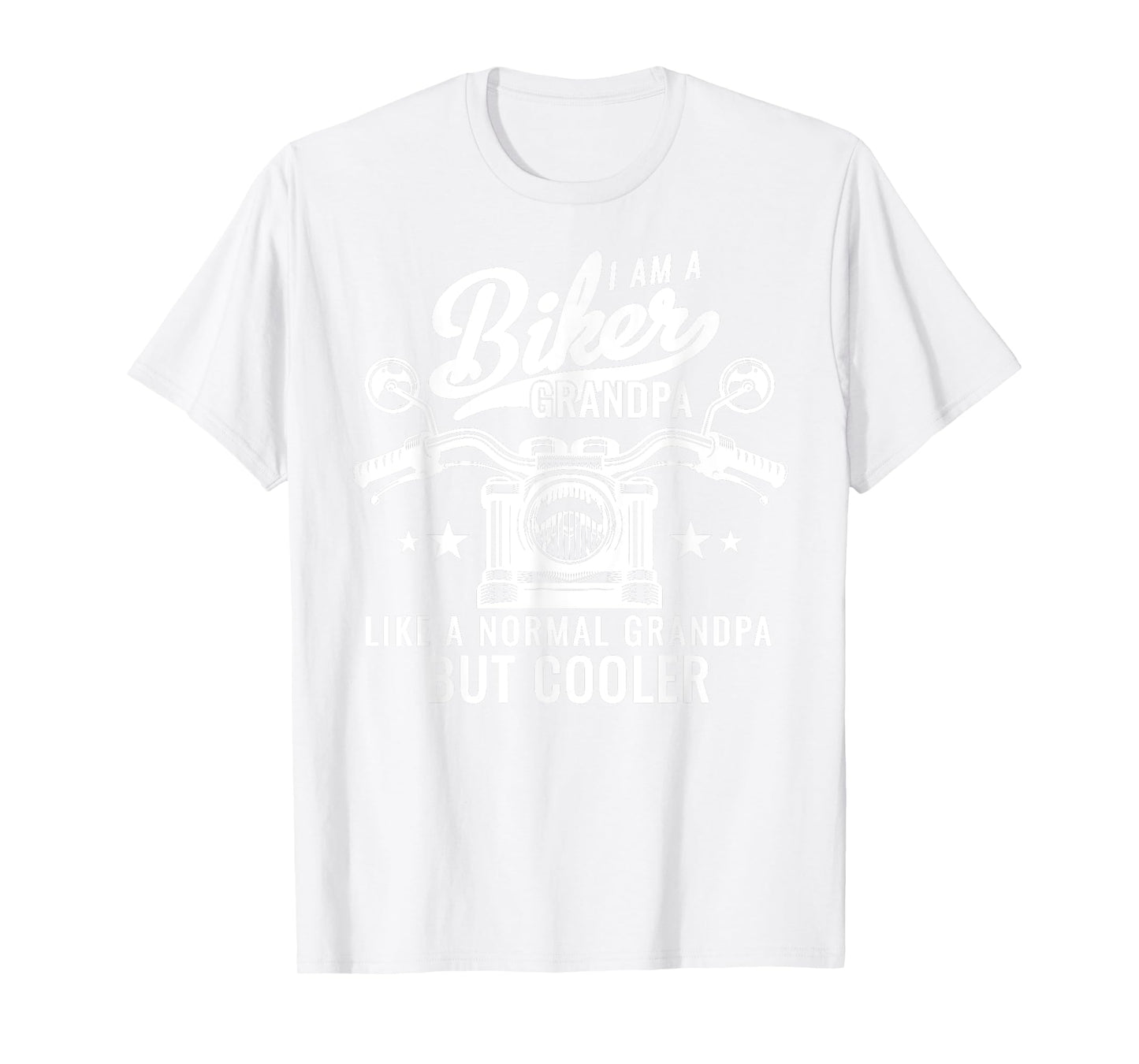 I Am A Biker Grandpa Like A Normal Grandpa But Cooler T-Shirt