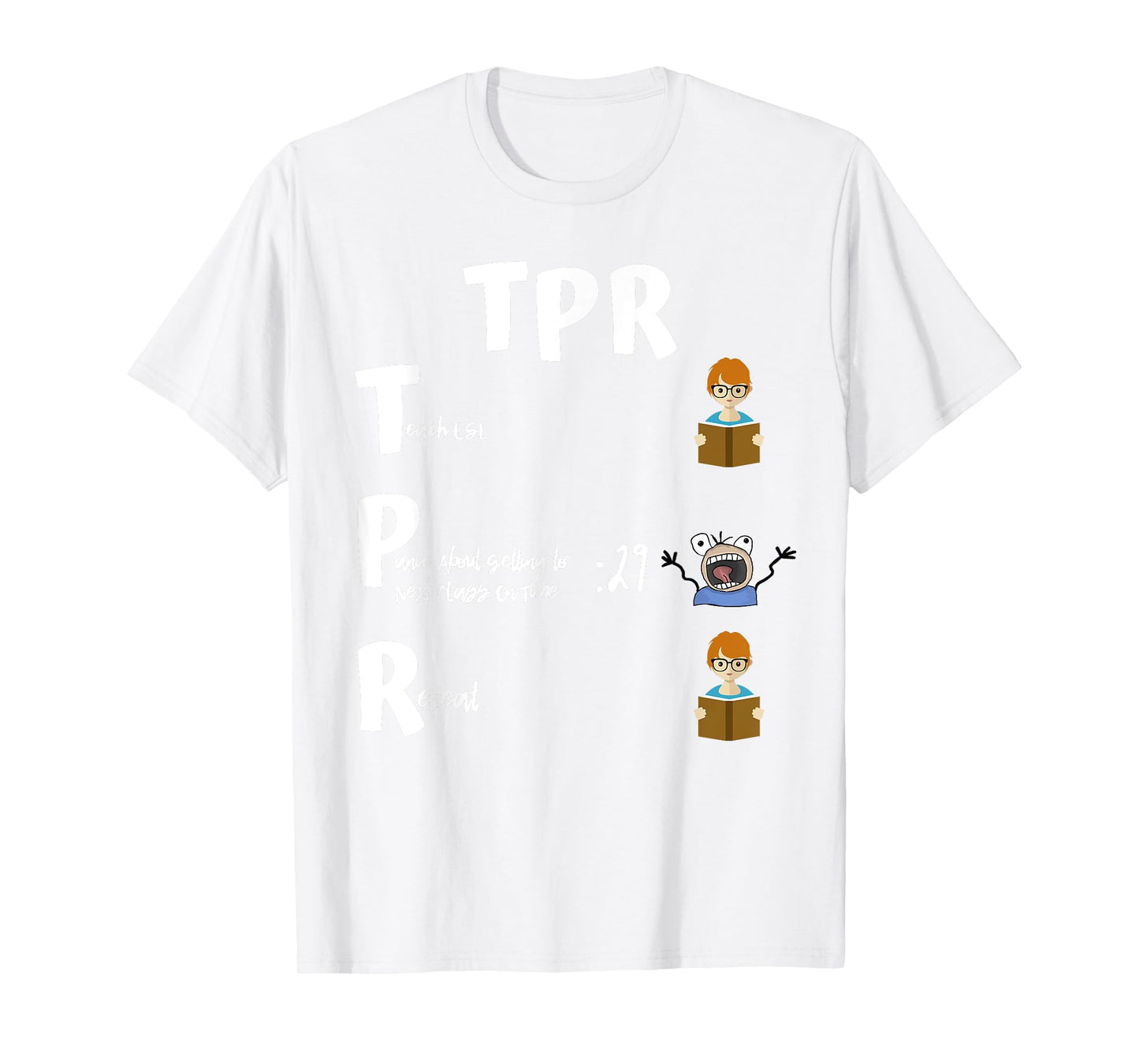 Funny TPR ESL Teacher Shirt