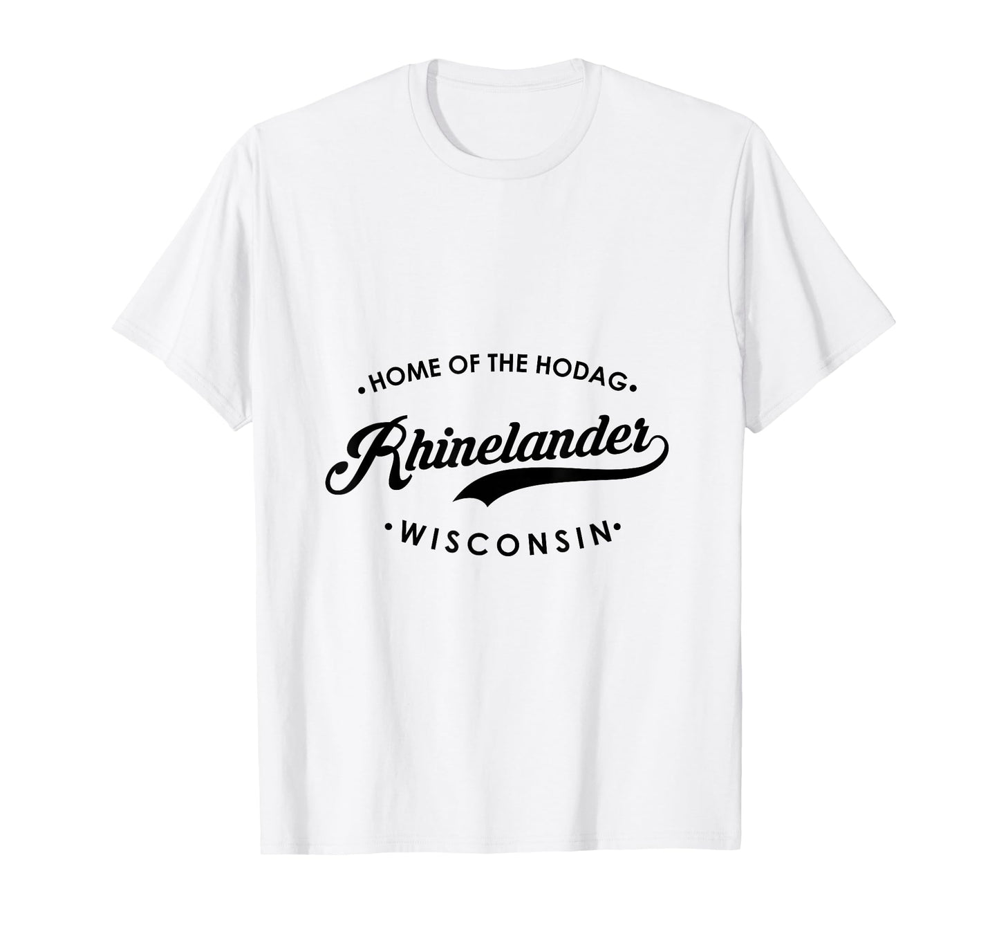 Rhinelander WI Home of The Hodag for Men Women. T-Shirt