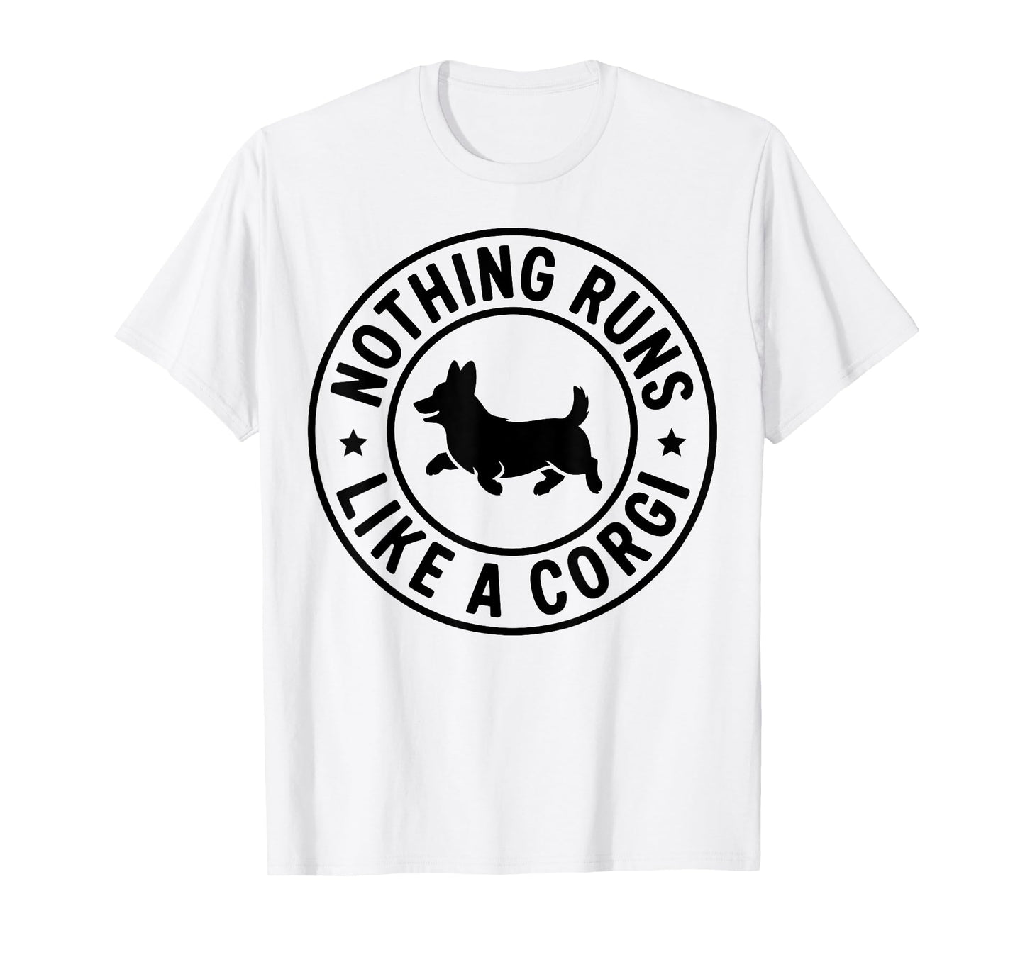 Nothing Runs Like A Corgi Funny Dog Lover Men Women Kids T-Shirt