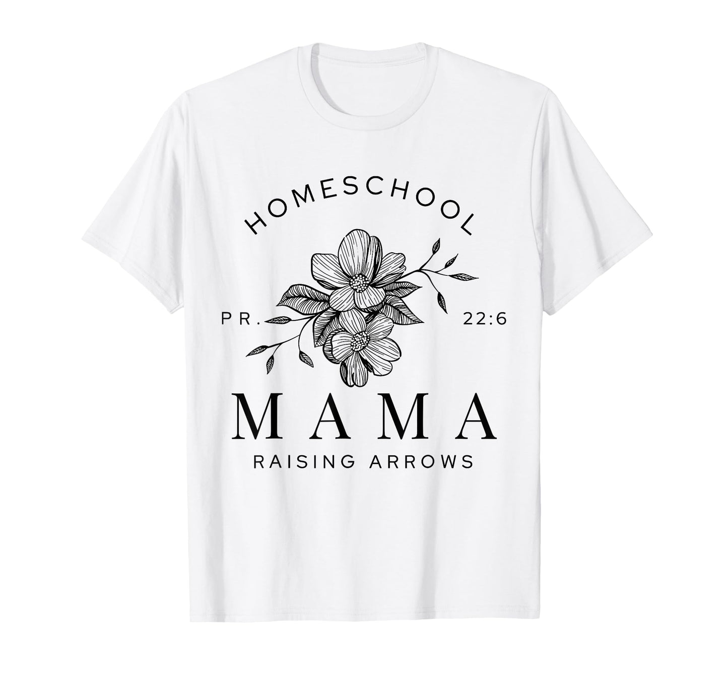 Vintage Homeschool Mama Raising Arrows Happy Mother's Day T-Shirt