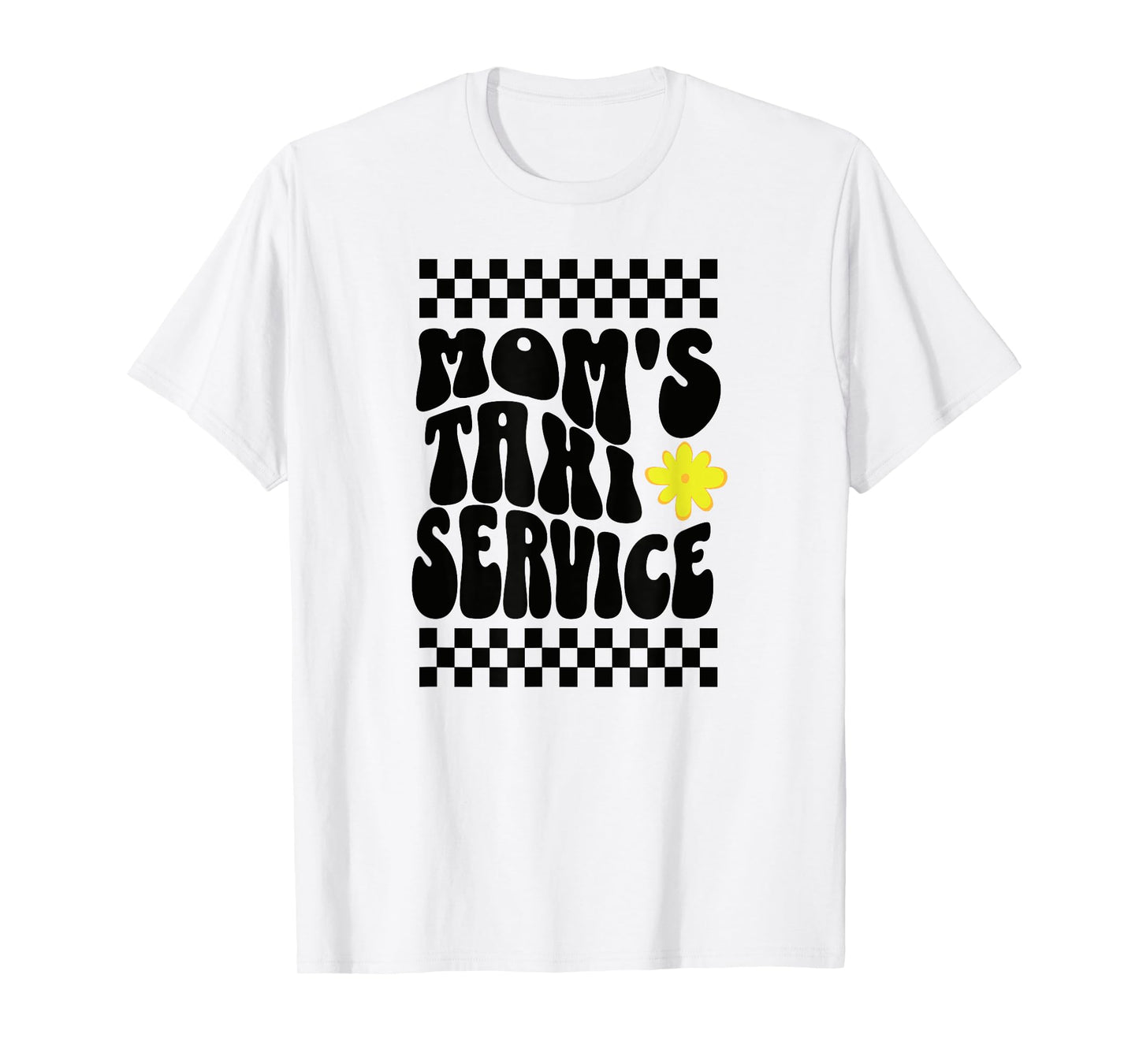 Mom's Taxi Service T-Shirt
