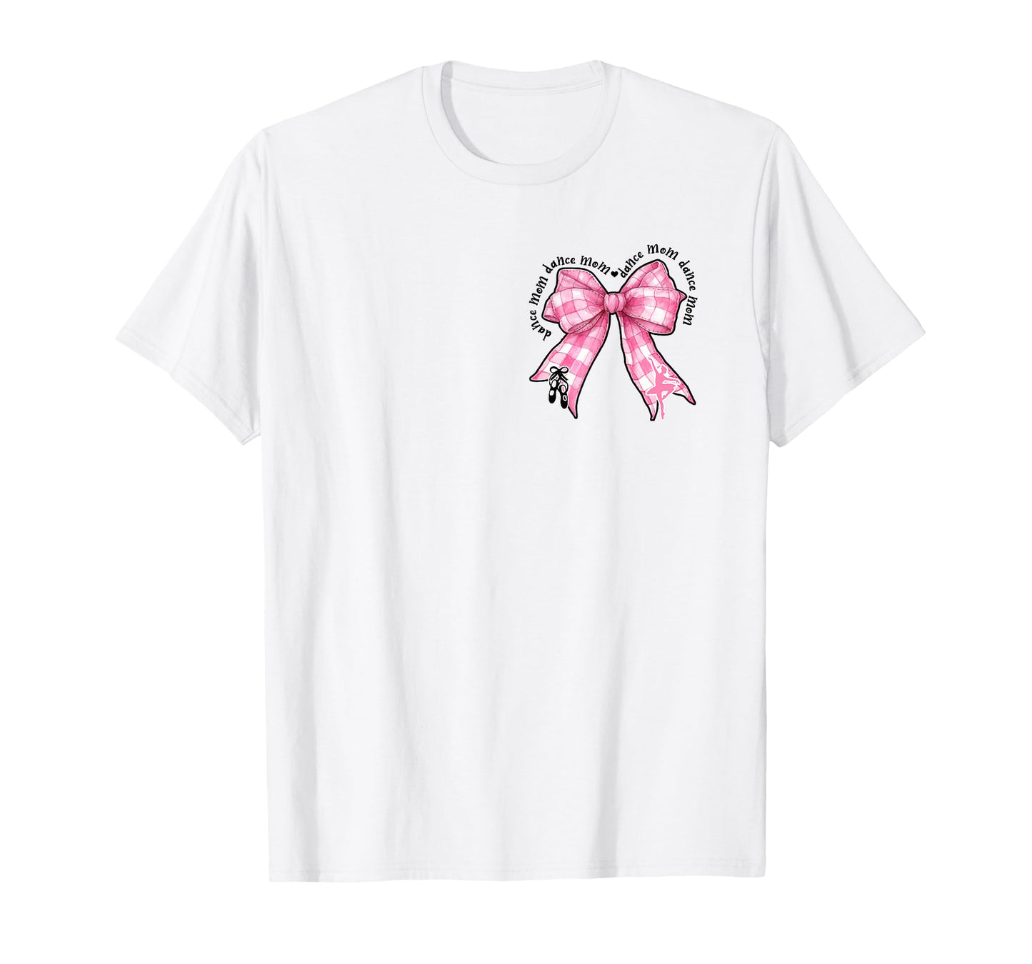 Coquette Dance Mom, Ballet Dance Mom Ballerina, Bow Mom Life T-Shirt