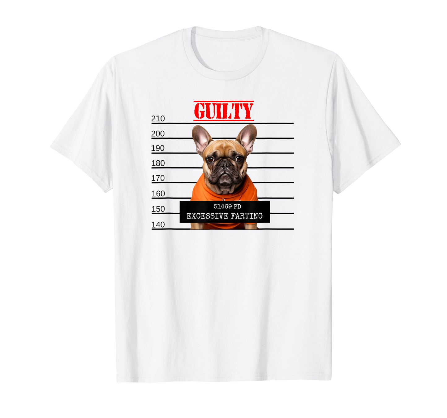 Farting French Bulldog Lover Guilty Pet Prison Dog Mugshot T-Shirt for Men Women