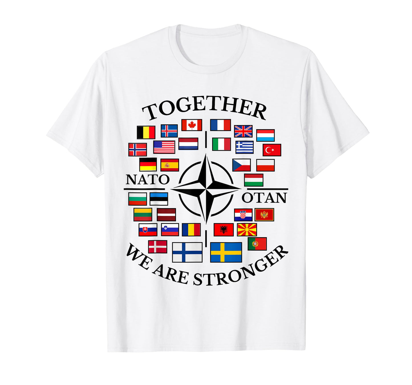 NATO OTAN with Finland and Sweden together we are stronger T-Shirt
