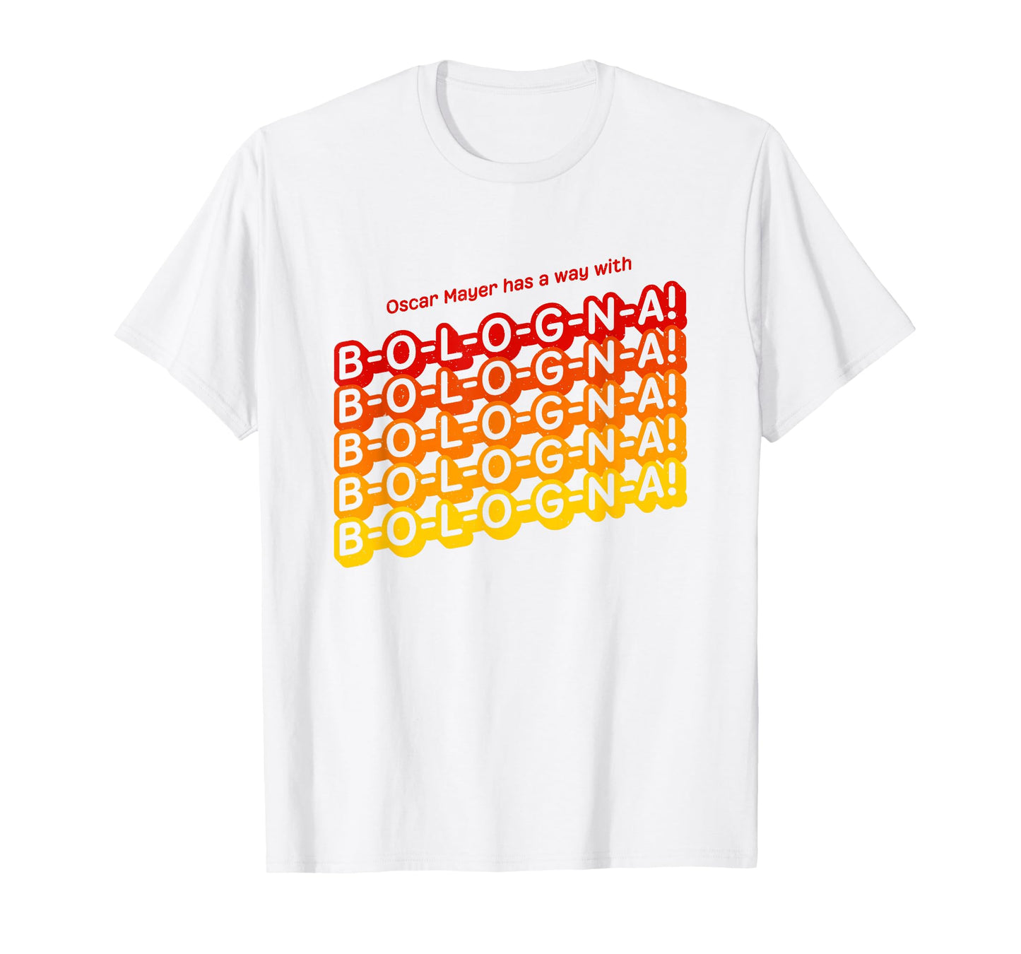 Oscar Mayer B-O-L-O-G-N-A! Stack Vintage T-Shirt T-Shirt