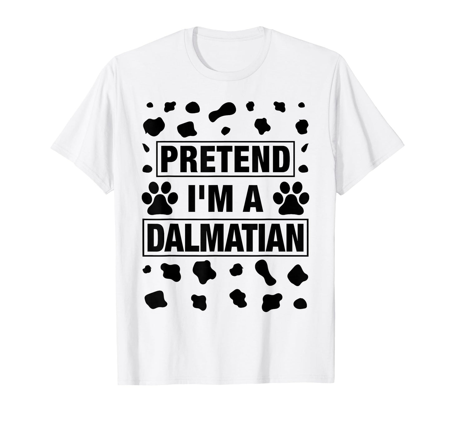 Funny Pretend I'm a Dalmatian Dog Lazy Halloween DIY Costume T-Shirt