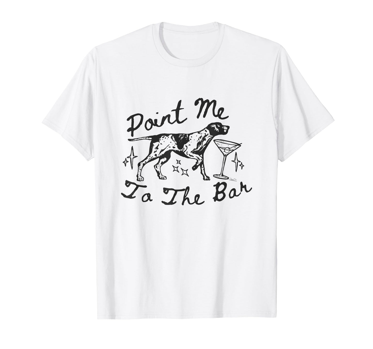 Point me to Bar Funny Shorthaired Dog Martini Cocktail T-Shirt
