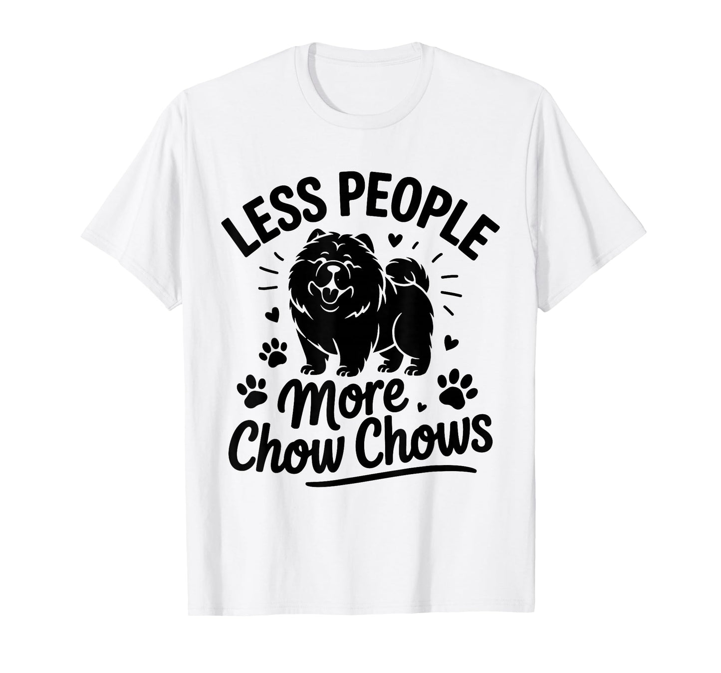 Less People More Chow Chows Dog Lover T-Shirt