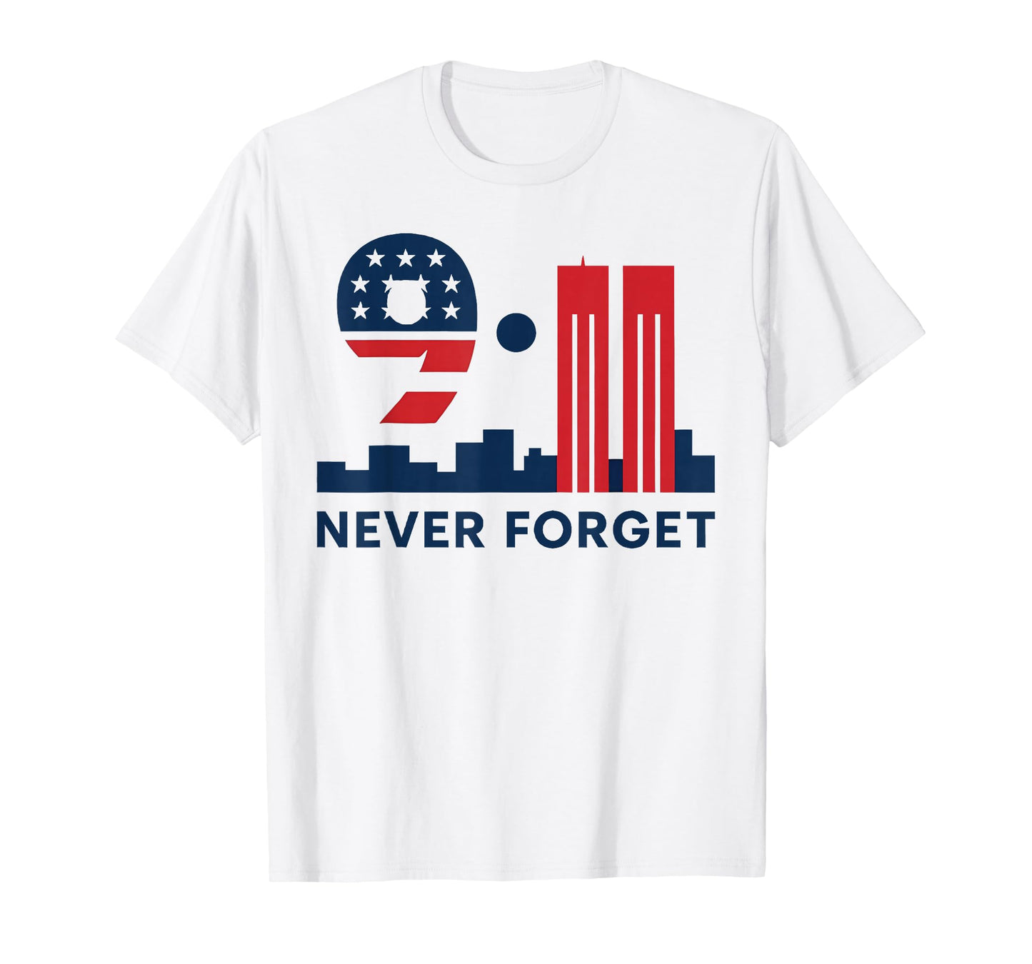 Never Forget September 11 2001 Memorial Day American Flag T-Shirt
