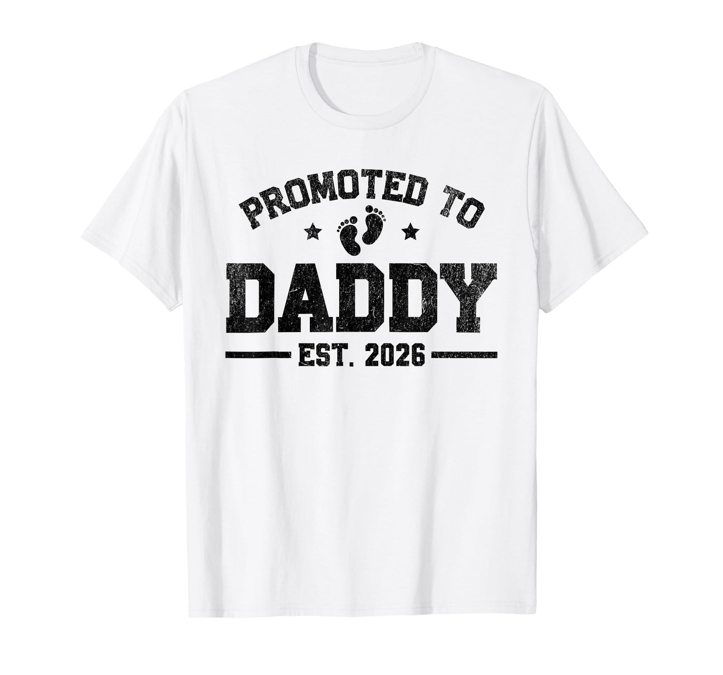 Promoted to Daddy EST. 2026 Funny New Dad Baby Announcement T-Shirt