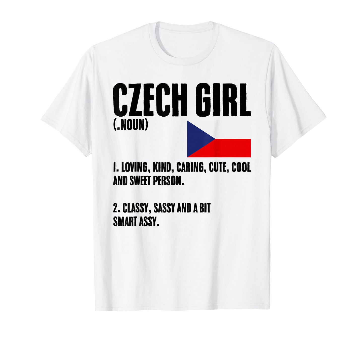 Czech Girl Definition Czech Republic Flag Prague Czech Women T-Shirt